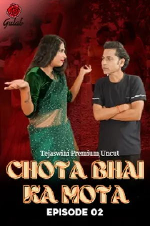 Download Chota Bhai Ka Mota EP2 [Gulab App Uncut] 2024 WebDL 1080p 720p Free Online